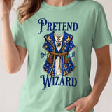 Pretend I'm a Wizard Tee or Sweatshirt thumbnail 11