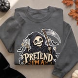 Pretend I'm A Grim Reaper Tee or Sweatshirt thumbnail 18