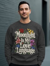 Moonlight Is My Love Language Tee or Sweatshirt thumbnail 15