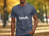 Bruh Tee thumbnail 2