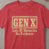 Gen X No Evidence Graphic T-Shirt thumbnail 4