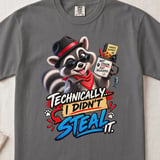 Technically I Didn't Steal It Tee thumbnail 5