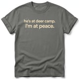 He's At Deer Camp I'm At Peace Tee thumbnail 4