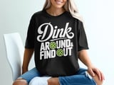 Pickleball Comfort Colors Shirt, Dink Around & Find Out, Vintage Graphic Tee, Funny Pickleball Player Gift thumbnail 1