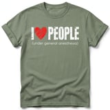 I Love People Under Anesthesia Tee thumbnail 8