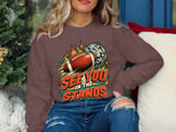 See You In The Stands Tee or Sweatshirt thumbnail 19