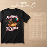 A Weenie Bit Older Birthday Tee thumbnail 10