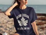 Dear Canada We Hate Him Too Tee thumbnail 1