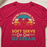 Pickleball Sport-Tek Performance Tee, If You're Looking For A Soft Serve Go Get Ice Cream, Court Apparel thumbnail 6