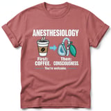 Anesthesiology First Coffee Tee thumbnail 4