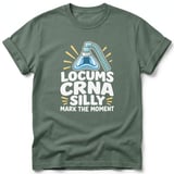 Locums CRNA Silly Tee thumbnail 9