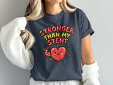 Stronger Than My Stent T-Shirt: Heart Attack Recovery Cardiac Health Awareness Graphic Tee thumbnail 1