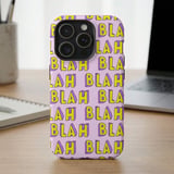 Blah Blah Blah MagSafe® Phone Case thumbnail 2