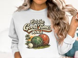 Good Times Roll Bocce Sunset Sweatshirt thumbnail 3