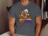 Wild and Proud Pet Mom Tee or Sweatshirt thumbnail 6