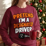 Pretend I'm A Designated Driver Tee thumbnail 13