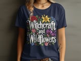 Witchcraft and Wildflowers Tee or Sweatshirt thumbnail 1