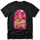 Big Bloom Energy ~ Comfort Colors Premium Tee thumbnail 1