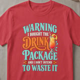 Drink Package Warning T-Shirt thumbnail 4