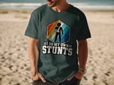 I Do My Own Stunts Tee thumbnail 10