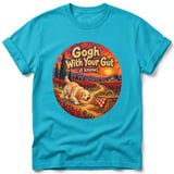 Gogh With Your Gut ~ Comfort Colors Premium Tee thumbnail 5