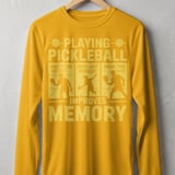 Pickleball Sport-Tek Long Sleeve Tee, Playing Pickleball Improves Memory, UV Sun Shield Court Shirt thumbnail 3