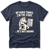 My Horse Thinks I'm The Staff Tee thumbnail 5