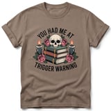 You Had Me At Trigger Warning Tee thumbnail 10