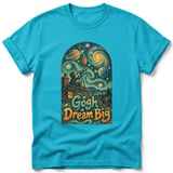 Gogh Dream Big ~ Comfort Colors Premium Tee thumbnail 5