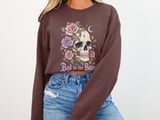 Bad to the Bone Floral Skull Tee or Sweatshirt thumbnail 12