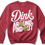 Pickleball Gildan Crewneck Sweatshirt, Dink Around & Find Out, Court Warm Up Graphic Fleece Pullover thumbnail 5