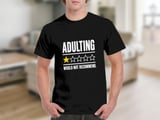 Adulting Would Not Recommend Tee thumbnail 8