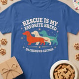 Rescue is My Favorite Breed Dachshund T-Shirt thumbnail 3