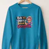 Rule 1 Don't Break Grandmom Sweatshirt thumbnail 3