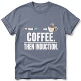 Coffee Then Induction Tee thumbnail 4