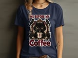 Me Before My Coffee Tee or Sweatshirt thumbnail 11