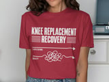 Knee Replacement Recovery Tee thumbnail 6