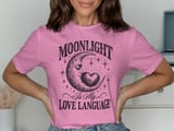 Moonlight Is My Love Language Tee or Sweatshirt thumbnail 1