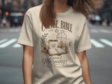 Coffee Bible Quiet Mornings T-Shirt, Christian Faith Tee, Devotional Gift for Her, Religious Woman Shirt, Cottagecore Cozy Top thumbnail 7