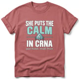 She Puts The Calm In CRNA Tee thumbnail 4