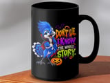 Don't Lie I Know The Whole Story Mug thumbnail 14
