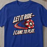 Let It Ride Casino Graphic T-Shirt thumbnail 3