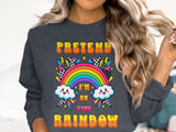 Pretend I'm An F'ing Rainbow Tee or Sweatshirt thumbnail 17