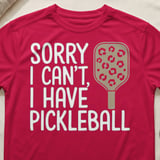 Pickleball Sport-Tek Performance Tee, Sorry I Can't, I Have Pickleball, Court Apparel thumbnail 6