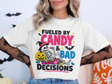 Fueled By Candy & Bad Decisions T-Shirt thumbnail 2