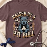 Raised By A Pit Bull Tee | Pit Bull Lover Shirt | Pittie Shirt | Bully Breed Apparel thumbnail 13