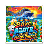 Boys Boats & Good Times Magnet thumbnail 3