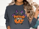 Pretend I'm a Bat Tee or Sweatshirt thumbnail 17