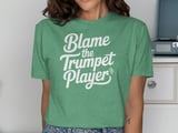 Blame the Trumpet Player Graphic Tee thumbnail 8