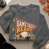 Game Face Ready Football Tee or Sweatshirt thumbnail 16
